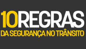 conheca-e-pratique-as-10-regras-de-seguranca-no-transito1